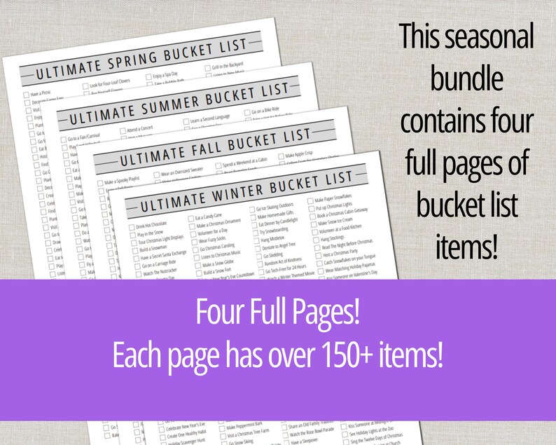 May include: Four-page seasonal bucket list bundle. Each page features over 150 items. The lists are titled: Ultimate Spring Bucket List, Ultimate Summer Bucket List, Ultimate Fall Bucket List, and Ultimate Winter Bucket List.
