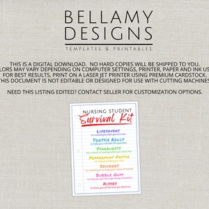 May include: A digital download printable titled "Nursing Student Survival Kit" with a list of candies and their purpose. The Bellamy Designs logo is at the top, with text below stating it is a digital download.