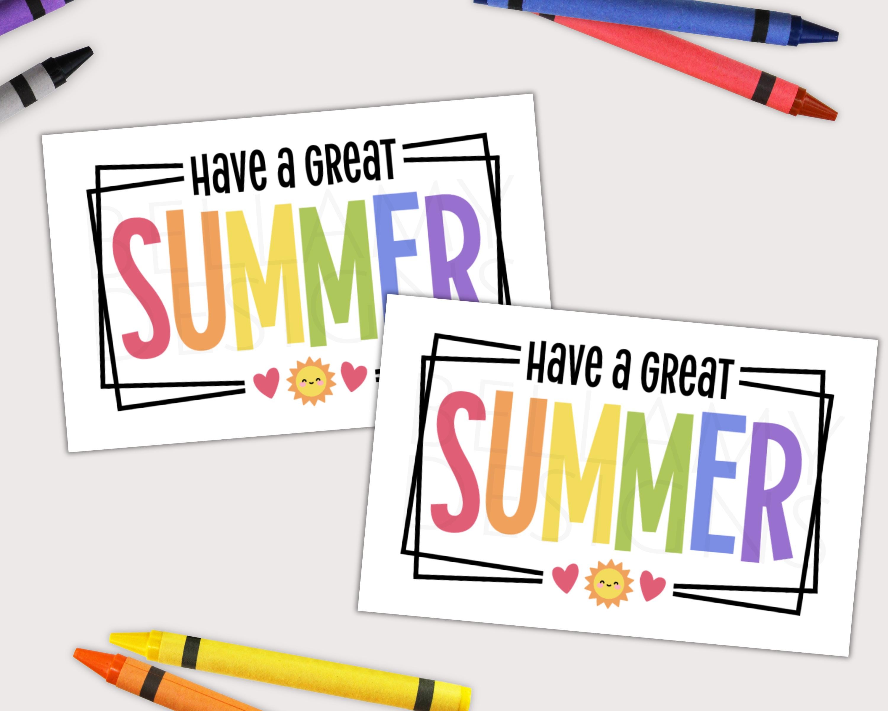 PRINTABLE Have a Great Summer Gift Tag, End of School Year Tag, Last ...