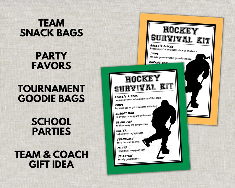 May include: Two hockey-themed "Survival Kit" cards, one green-framed and one yellow-framed, with black text and a hockey player silhouette. The cards list items like Reese's Pieces, chips, and energy bars, perfect for team snack bags and party favors.