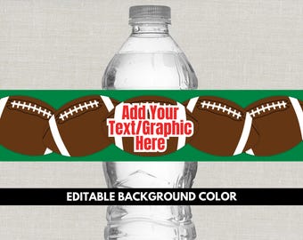 May include: A water bottle with a green band featuring brown footballs and the text "Add Your Text/Graphic Here" in red and white. Below the band is the text "EDITABLE BACKGROUND COLOR" in white on a black band.