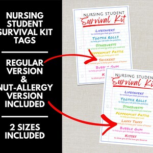 May include: Two printable "Nursing Student Survival Kit" tags. The tags include a regular version and a nut-allergy version. The text on the tags includes "Lifesavers", "Tootsie Rolls", "Starbursts", "Peppermint Pattie", "Snickers", "Bubble Gum", and "Kisses".