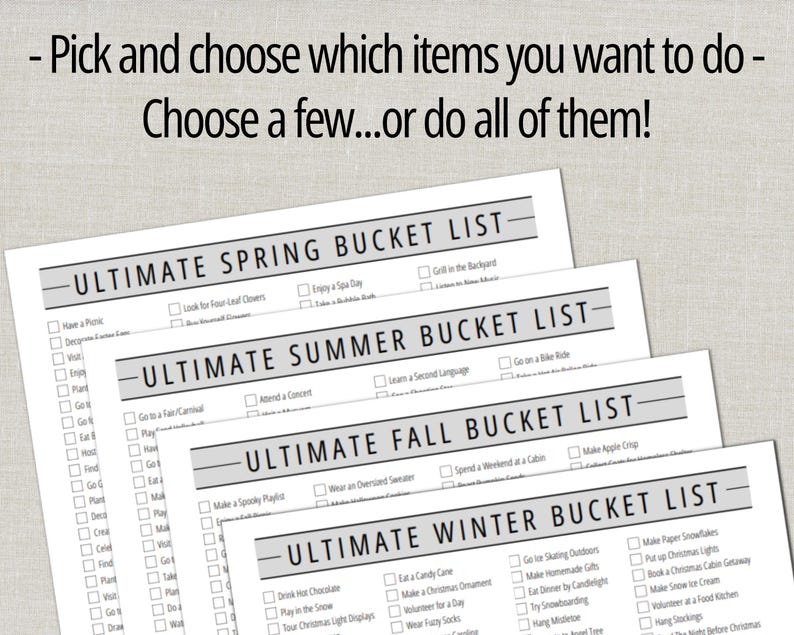 May include: Four bucket list printables for spring, summer, fall, and winter. Each list includes checkboxes for activities like "Have a Picnic," "Attend a Concert," and "Make a Spooky Playlist." The top of the image reads, "Pick and choose which items you want to do - Choose a few...or do all of them!"
