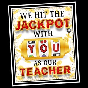 Geschenkanhänger zur Wertschätzung für Lehrer, Jackpot Lotterie Anhänger, Hit the Jackpot Lehrer Dankeschön Geschenk, Schulanfang oder Goodie Bag Anhänger am Ende des Jahres