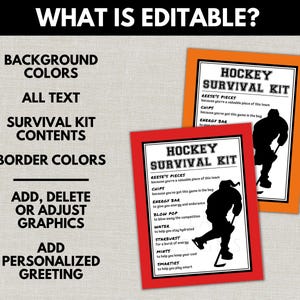 May include: Two hockey survival kit printables in red and orange frames. The kits include text and a silhouette of a hockey player. The text reads "Hockey Survival Kit" and lists items like Reese's Pieces, chips, and an energy bar.