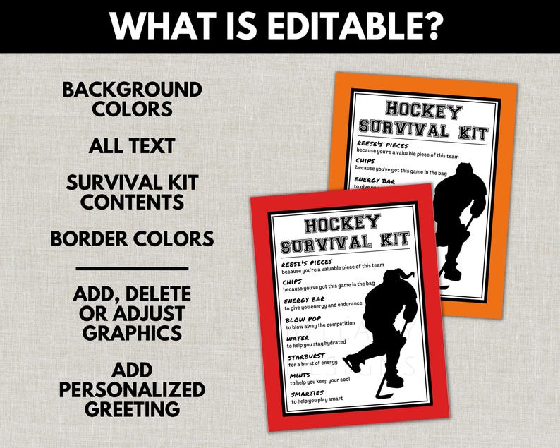 May include: Two hockey survival kit printables in red and orange frames. The kits include text and a silhouette of a hockey player. The text reads "Hockey Survival Kit" and lists items like Reese's Pieces, chips, and an energy bar.