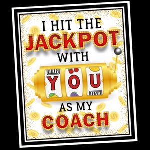 I Hit the Jackpot Coach Wertschätzung Geschenkanhänger, Jackpot Lotterie Trainer, Co-Trainer Dankeskarte, Team Goodie Bag Anhänger für Partygeschenke