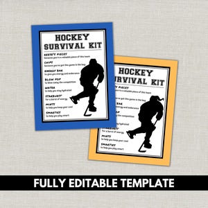 May include: Two hockey-themed printable cards. The cards have a white background with black text and a silhouette of a hockey player. The text reads "Hockey Survival Kit" and lists items like Reese's Pieces, chips, and water. The cards are framed in blue and yellow.