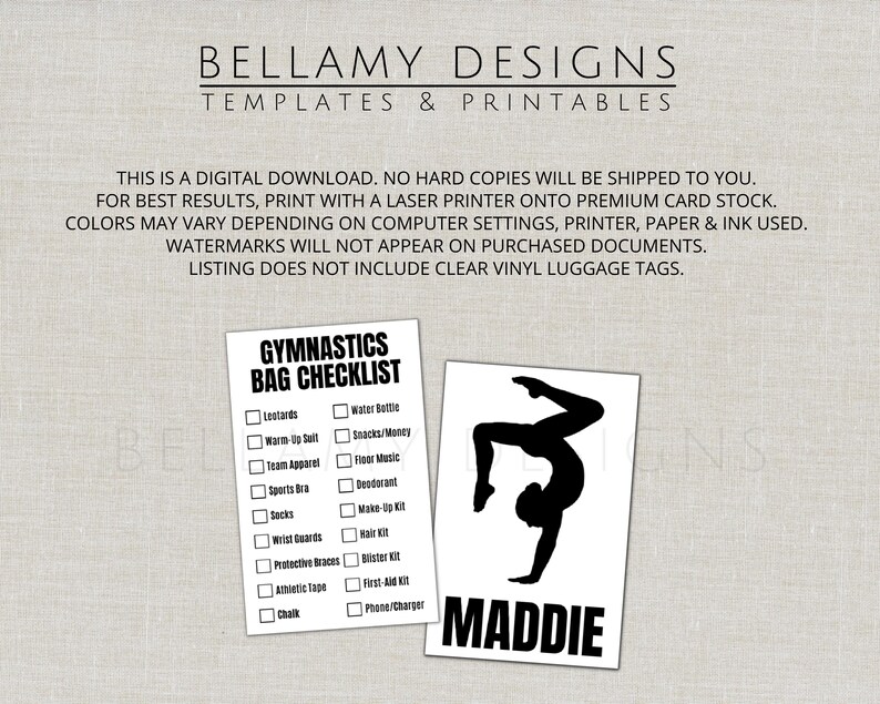 May include: Two printable digital downloads. One is a gymnastics bag checklist with checkboxes for items like leotards and water bottles. The other is a black silhouette of a gymnast with the name "MADDIE" below.