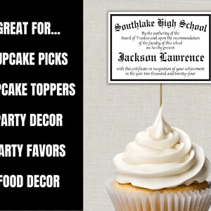May include: A cupcake topped with white frosting, holding a certificate that reads "Southlake High School" and "Jackson Lawrence". The text on the left side says "Great for... Cupcake Picks, Cupcake Toppers, Party Decor, Party Favors, Food Decor."