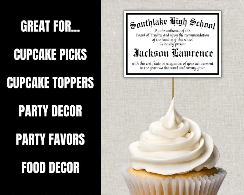 May include: A cupcake topped with white frosting, holding a certificate that reads "Southlake High School" and "Jackson Lawrence". The text on the left side says "Great for... Cupcake Picks, Cupcake Toppers, Party Decor, Party Favors, Food Decor."