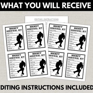 May include: A collection of printed cards labeled "Hockey Survival Kit" with a black silhouette of a hockey player. The cards include a list of items and the text "What You Will Receive" and "Editing Instructions Included!"