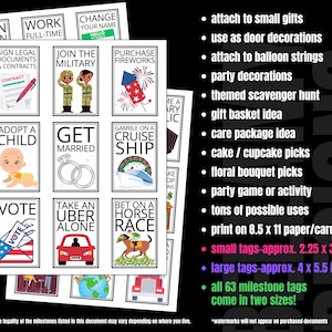May include: A printable sheet of 63 milestone tags with various life events, such as "Get Married", "Adopt a Child", "Join the Military", and "Bet on a Horse Race". The tags are designed to be printed on 8.5 x 11 inch paper or cardstock and come in two sizes: small (2.25 x 3.25 inches) and large (4 x 5.5 inches).