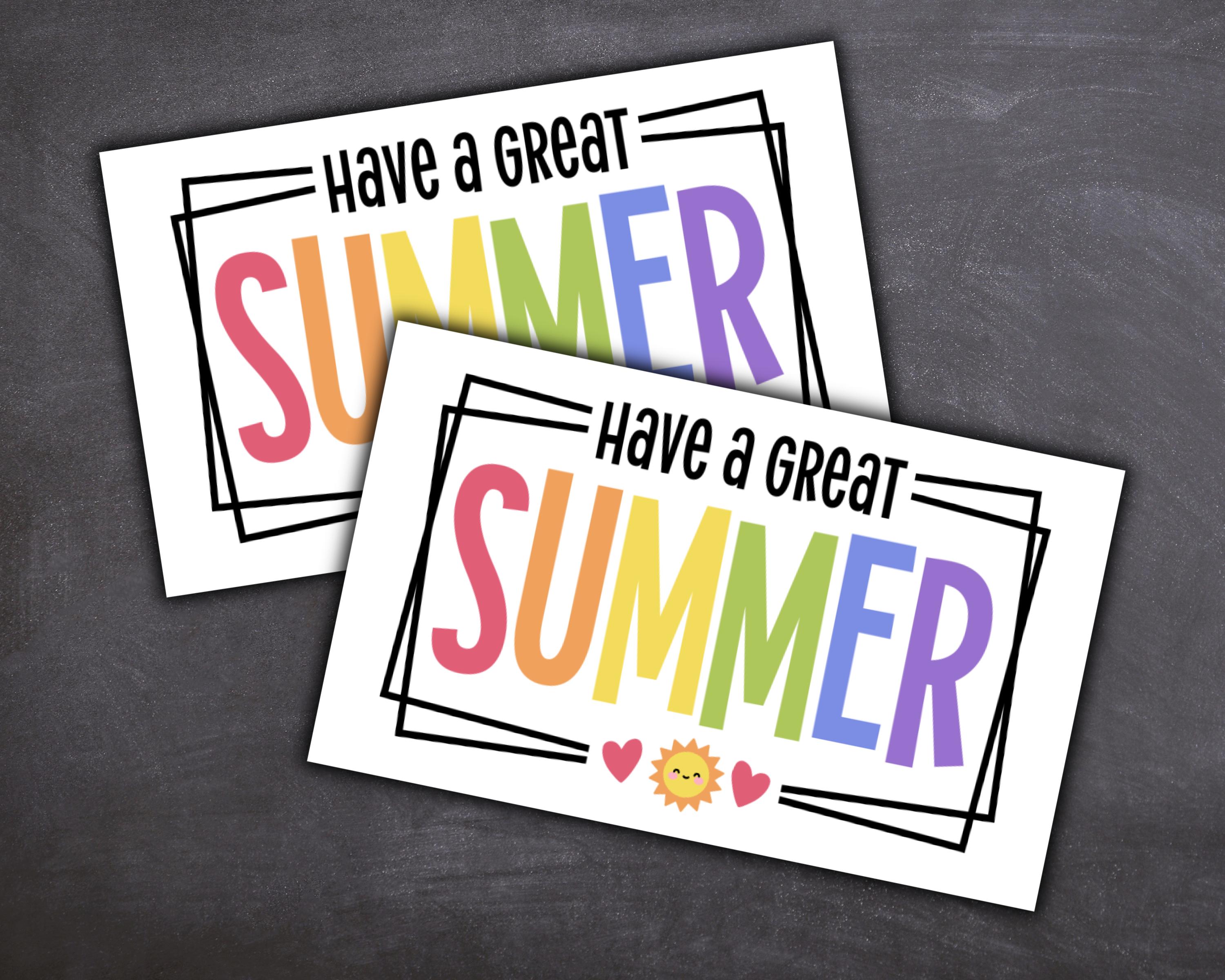 PRINTABLE Have a Great Summer Gift Tag, End of School Year Tag, Last ...