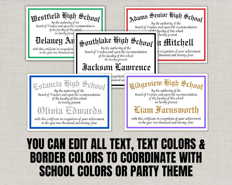 May include: A collection of graduation certificates with various school names and student names, each framed with a different color border. The certificates feature text that can be edited, including text and border colors, to match school colors or party themes.