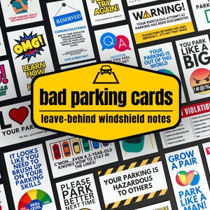 Bad Parking Cards, Bad Driver Novelty Cards, Leave Behind Windshield Notes, Passive Aggressive Handouts, Stocking Stuffer or Gag Gift Idea