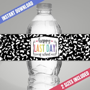 Envoltorio para botella de agua con el mensaje "Feliz último día de clases", envoltorio para fin de año escolar, bolsa para el almuerzo del último día, bolsa de obsequios para fiestas o obsequios para la clase