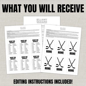 May include: A collection of printed sheets with the text "WHAT YOU WILL RECEIVE" and "EDITING INSTRUCTIONS INCLUDED!". The sheets include "HOCKEY BAG CHECKLIST" and hockey stick graphics with the word "NAME". The Bellamy Designs logo is also visible.