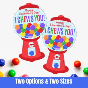 Gumball Machine Valentine Exchange, I Chews You Gum Ball, Valentines Day Class Treats or Goodie Bag Party Favors, Gumballs Boy Valentine