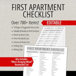 May include: A printable "First Apartment Checklist" with over 700 items, including room-by-room lists, packing tips, and a roommate list. The text is in black font on a white background, with a red "Editable" banner.