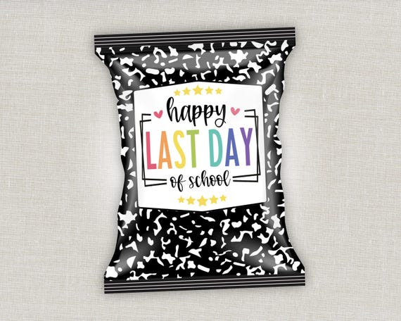 Last Day of School Chip Bag, Last day of School Printable, End of School Year Staff Appreciation Goodie Bag Tag, Class Treat Party Favors
