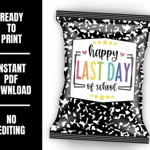 May include: A black and white composition notebook-themed bag with the text "happy LAST DAY of school" in colorful letters. The bag also has the text "READY TO PRINT", "INSTANT PDF DOWNLOAD", and "NO EDITING".
