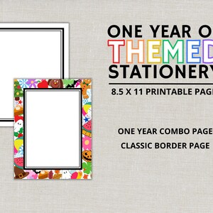 May include: Two printable stationery pages. One page has a black border, and the other has a colourful border with seasonal images. The text reads "ONE YEAR OF THEMED STATIONERY" and "8.5 X 11 PRINTABLE PAGES."