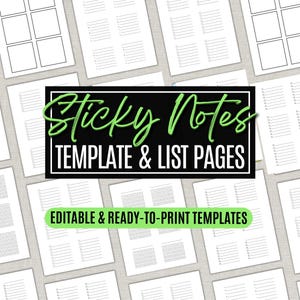 Peut inclure: Une collection de modèles en papier blanc présentant diverses mises en page de grilles de notes adhésives et de listes à puces. Un panneau rectangulaire noir central affiche le texte vert Sticky Notes et le texte blanc TEMPLATE & LIST PAGES, avec une barre verte en dessous indiquant EDITABLE & READY-TO-PRINT TEMPLATES.