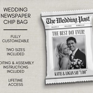 May include: A white wedding chip bag with a newspaper design. The headline reads "The Wedding Post" and features a black and white photo of a couple. Text includes "The Best Day Ever!" and names "Katie & Logan Say 'I Do'".