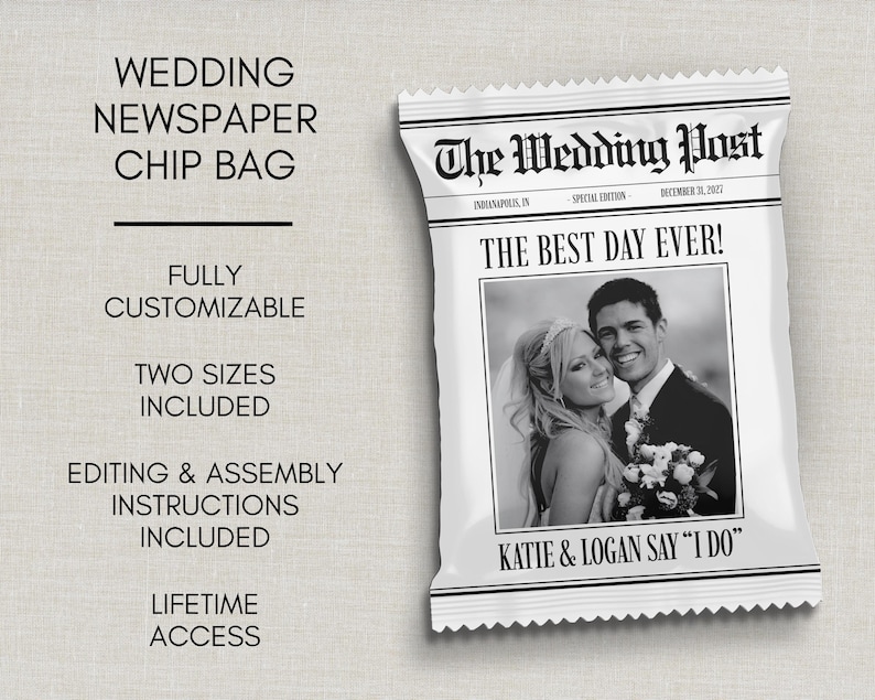 May include: A white wedding chip bag with a newspaper design. The headline reads "The Wedding Post" and features a black and white photo of a couple. Text includes "The Best Day Ever!" and names "Katie & Logan Say 'I Do'".