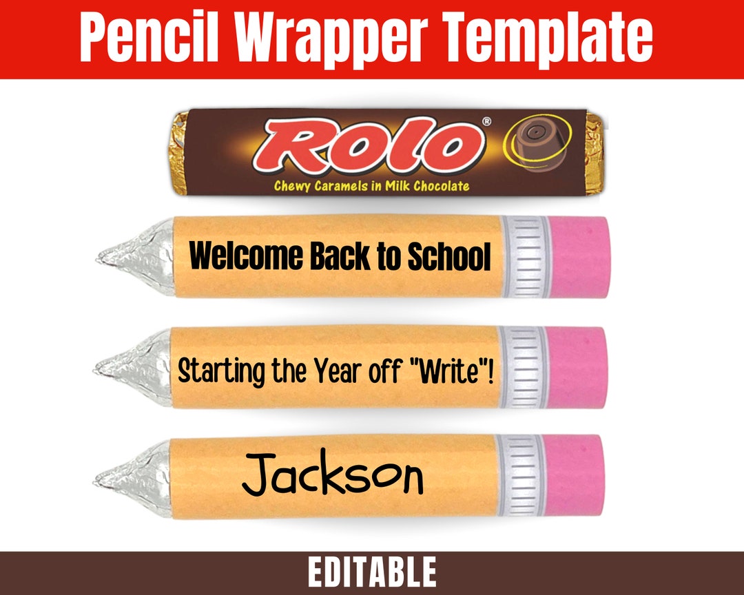 Editable Rolo Pencil Wrapper, Back to School First Day of School Gift ...