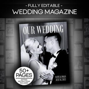 Peut inclure: Une couverture de magazine de mariage en noir et blanc avec le titre "OUR WEDDING". La couverture présente un couple dansant. Le texte comprend "FULLY EDITABLE", "50+ PAGES" et "KATIE & LOGAN JULY 18, 2027".