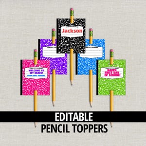 May include: A display of composition book-themed pencil toppers in various colours. Each topper has a different coloured composition book with text like "Welcome to 1st Grade!" and "Happy First Day of School!" Pencils are attached. The text "EDITABLE PENCIL TOPPERS" is at the bottom.