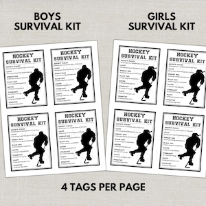 May include: Two sheets of paper with the text "BOYS SURVIVAL KIT" and "GIRLS SURVIVAL KIT". Each sheet has four "HOCKEY SURVIVAL KIT" tags with a hockey player silhouette. The tags list items like "chips", "energy bar", and "smarties".