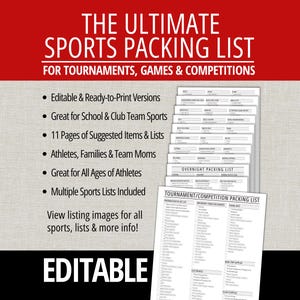May include: A printable sports packing list with the title "THE ULTIMATE SPORTS PACKING LIST" in white text on a red background. The list includes editable and ready-to-print versions, great for school and club team sports, and multiple sports lists. The word "EDITABLE" is at the bottom.