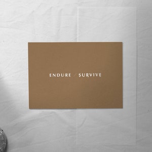 Endure and Survive Print - Video Game Collection - The Last of Us - tlou - Video Game Print - Geek Art - Joel and Ellie - Motto - Gift