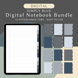 May include: A digital notebook bundle with 12 hyperlinked tabs. The notebook has a white background with blue lines and a gray border. The tabs are in various shades of blue and gray. The text "DIGITAL SIMPLY BLUE Digital Notebook Bundle 12 HYPERLINKED TABS - EASY TO USE" is displayed at the top of the image.