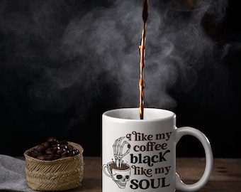 15 oz  I Like My Coffee Like My Soul Black