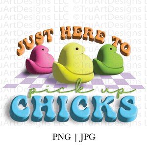 Peeps de Pâques PNG, poussins de Pâques png, juste ici pour ramasser des poussins PNG, clipart de Pâques, art mignon de Pâques, poussins png, sublimation de Pâques amusantes