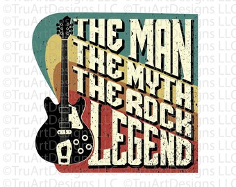 Rock n roll design for him, The Man the myth the legend, Mens Retro Rock PNG, Fathers day Guitar Sublimation, Rock and Roll PNG, Guitar PNG