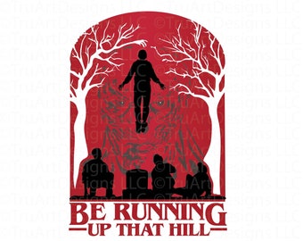 Stranger thing PNG, Vecna, Stranger Thing Max Floating, Be Running Up That Hill, Stranger thing t-shirt design, Sublimation Design, Wall Art