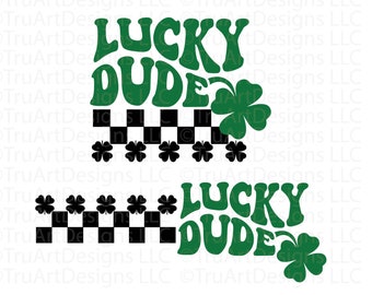 Lucky Dude svg, Retro dzień św. Patryka, dzień św. Patryka png, koniczyna svg, Dzień św. Patryka png, Faliste litery lucky dude, kratka dzień św. Patryka