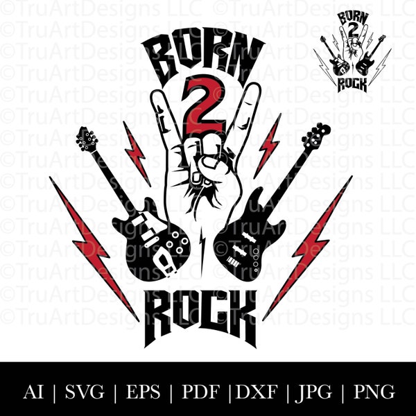 Born 2 Rock svg, Born two rock png, Born to rock 2nd birthday artwork, 2 year old birthday graphic, Two year old tshirt svg, Turning two