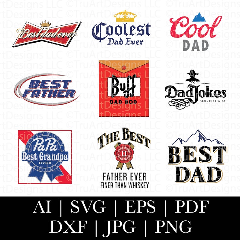 Fun father themed logos are shown that parody beer logos. These include Best Dad ever that looks like a bud logo, Coolest dad ever that looks like a crna beer logo, Cool dad logo that looks like a crs logo, Best Father Logo resembling Bud L and more.