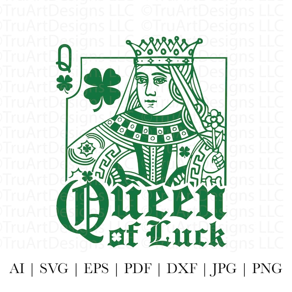 Queen of Luck svg, Queen png, St Patrick's Day svg, Queen of Luck png, St Patrick day, Lucky PNG, Playing cards, St Patrick Womens Shirt art