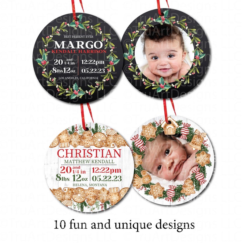 Two version of the ornaments are shown, one is Black with berry wreath with Baby stats on the front and wreath photo frame on the back. One is Christmas gingerbread cookies with custom information on the front and wreath photo frame on the back.