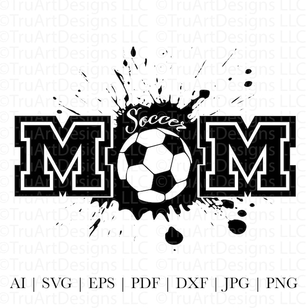 Soccer Mom svg, Sports Mom design, PNG for Sublimation, Splatter and Grunge, Soccer Mom png, trendy sports mom tshirt art, mom Soccer