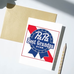 A Best Grandpa ever design that resembles PBR is shown on a greeting card. A fun example of how these designs can be used.