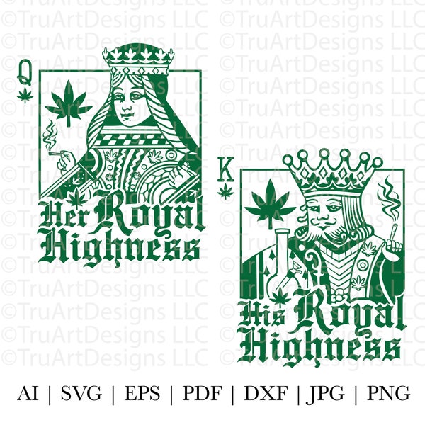 Weed SVG Bundle, His and Her Royal Highness SVG, 420 tshirt design, Marijuana SVG, Cannabis svg, Smoke weed svg, High svg, Rolling tray svg