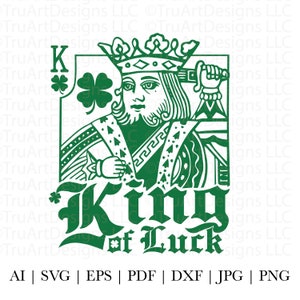 Roi de la chance svg, roi png, svg de la Saint-Patrick, roi de la chance png, art de la chemise de la Saint-Patrick, PNG porte-bonheur, roi de cartes à jouer, art de la chemise pour homme